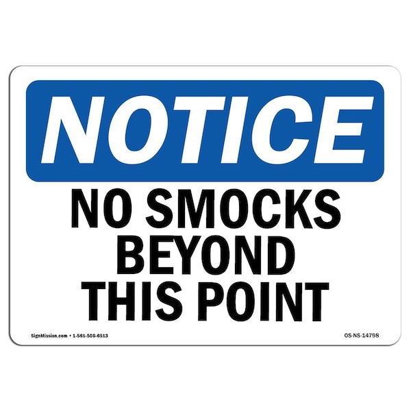 Safety Sign, OSHA Notice, 12" Height, 18" Width, No Smocks Beyond This Point Sign, Landscape